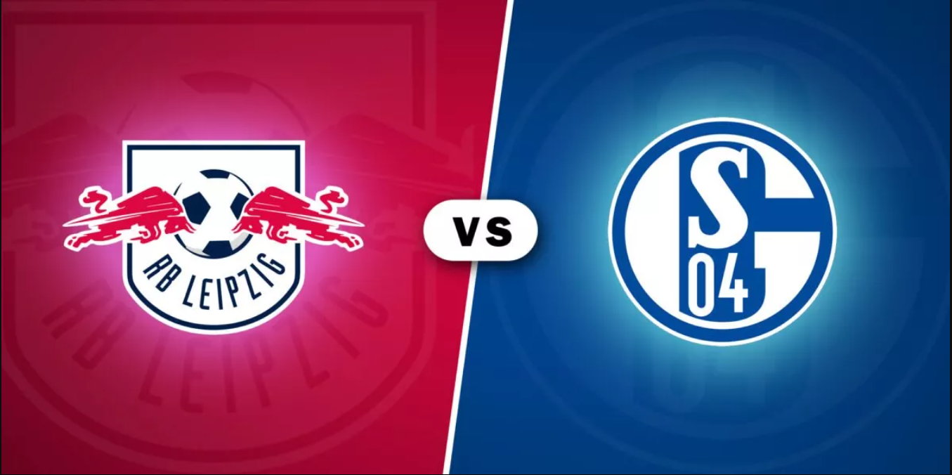 Nhận định trận đấu RB Leipzig vs Schalke Nhận định trận đấu RB Leipzig vs Schalke