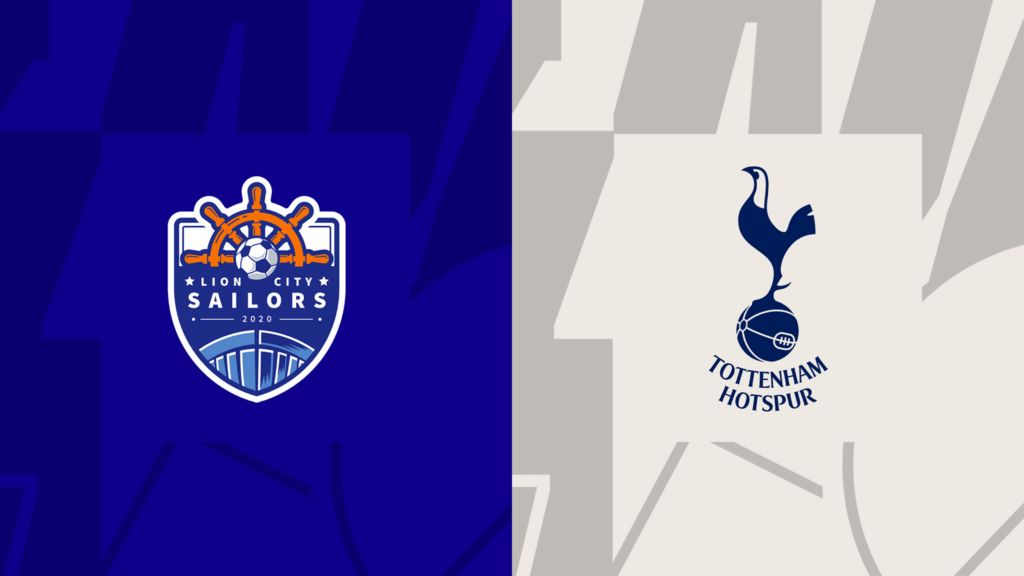Nhận định Lion City vs Tottenham - Gà trống thắng lớn 6 Nhận định trận đấu Lion City vs Tottenham
