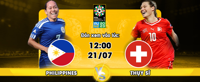 Nhận định trận đấu Nữ Philippines vs Nữ Thụy Sỹ Nhận định trận đấu Nữ Philippines vs Nữ Thụy Sỹ