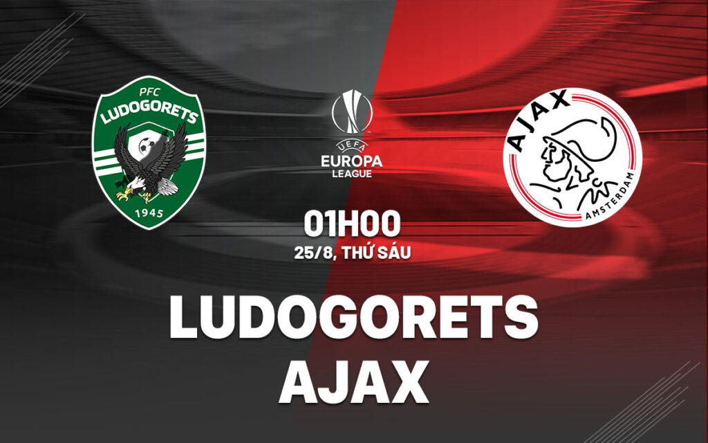 Nhận định Ludogorets vs Ajax - Tranh đấu nảy lửa 5 Nhận định trận đấu Ludogorets vs Ajax