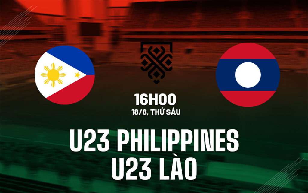 Nhận định U23 Philippines vs U23 Lào - Xác định vé bị loại 6 Nhận định trận đấu U23 Philippines vs U23 Lào