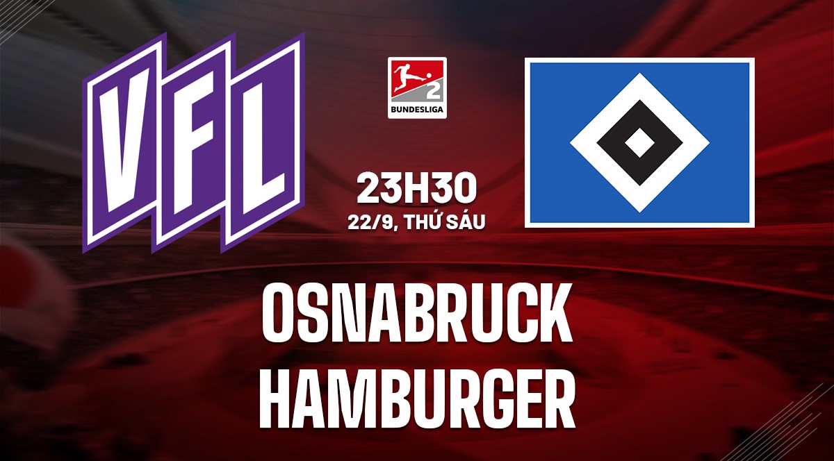 Nhận định soi kèo Osnabruck vs Hamburger 23h30 ngày 22/9