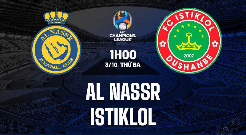 Nhận định soi kèo Al Nassr vs Istiklol 1h00 ngày 3/10 5 soi keo al nassr vs istiklol 1
