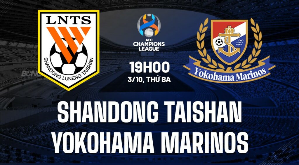 Soi kèo Shandong Taishan vs Yokohama Marinos 19h00 - 03/10 5 soi keo shandong taishan vs yokohama marinos 1 1