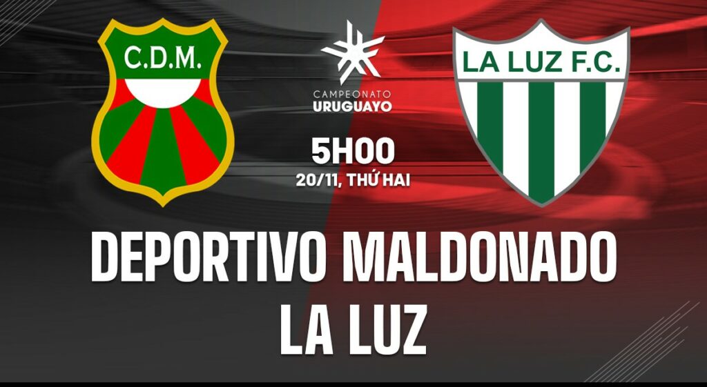 Soi kèo Deportivo Maldonado vs La Luz 5h00 ngày 20/11 5 Nhận định soi kèo Deportivo Maldonado vs La Luz