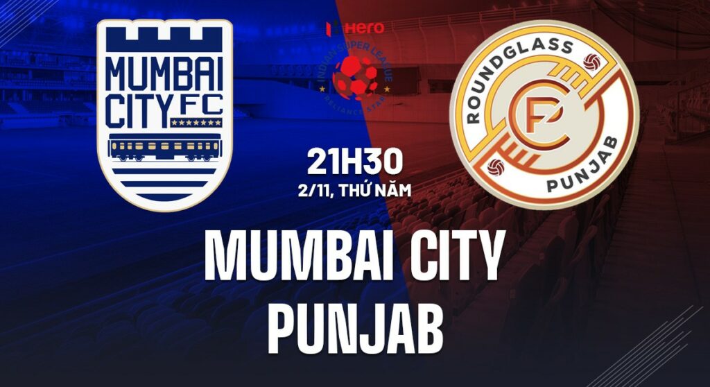 Soi kèo Mumbai City vs Punjab 21h30 ngày 2/11 (VĐQG Ấn Độ) 5 Soi kèo Mumbai City vs Punjab