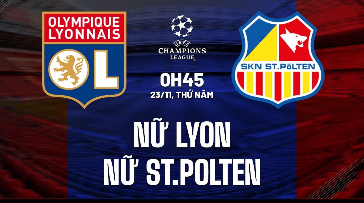 Nhận định soi kèo nữ Lyon vs nữ St.Polten 0h45 ngày 23/11