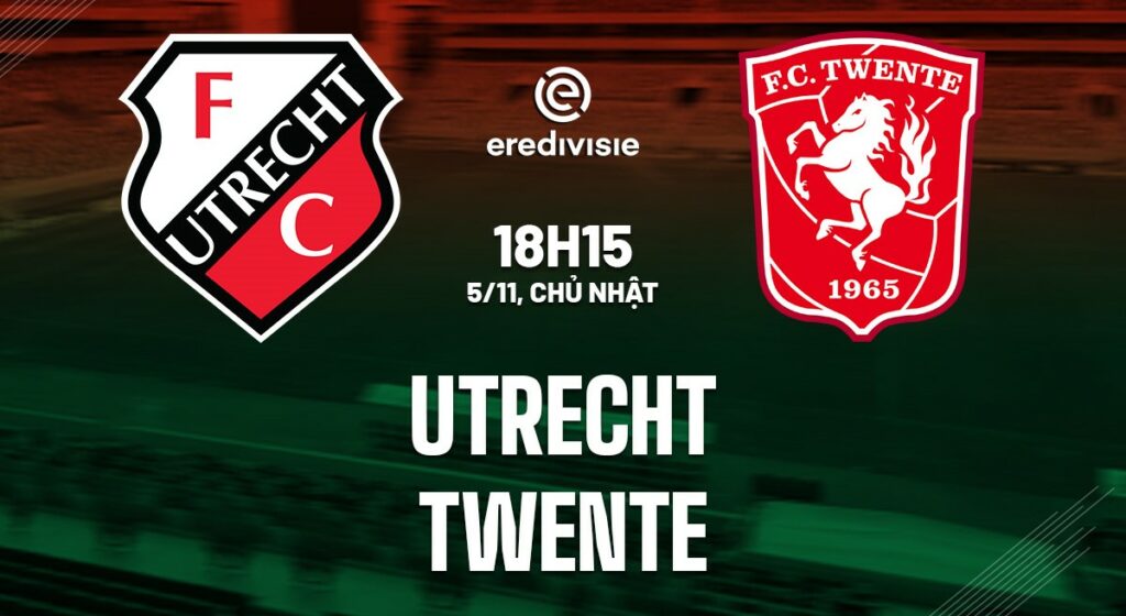 Soi kèo Utrecht vs Twente 18h15 ngày 5/11 (VĐQG Hà Lan) 5 Nhận định soi kèo Utrecht vs Twente